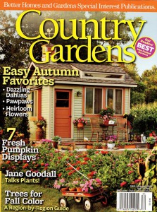 Welcome to the Fall 2013 issue of Country Gardens magazine.