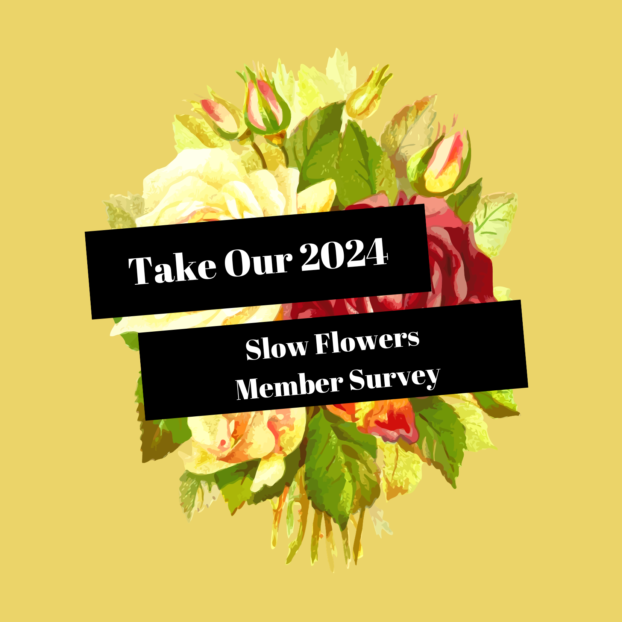 2024 Slow Flowers Member Survey
