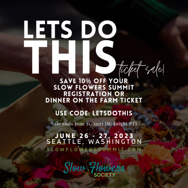 Let's Do This Slow Flowers Summit 10% off promotion