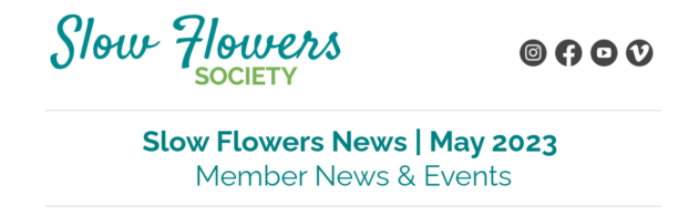 Slow Flowers Newsletter May 2023 banner