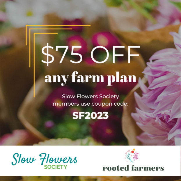 $75 off Rooted Farmers promotion for Slow Flowers Members